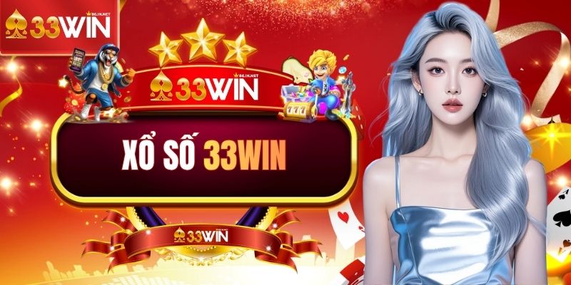 Tổng quan về sân chơi xổ số 33WIN