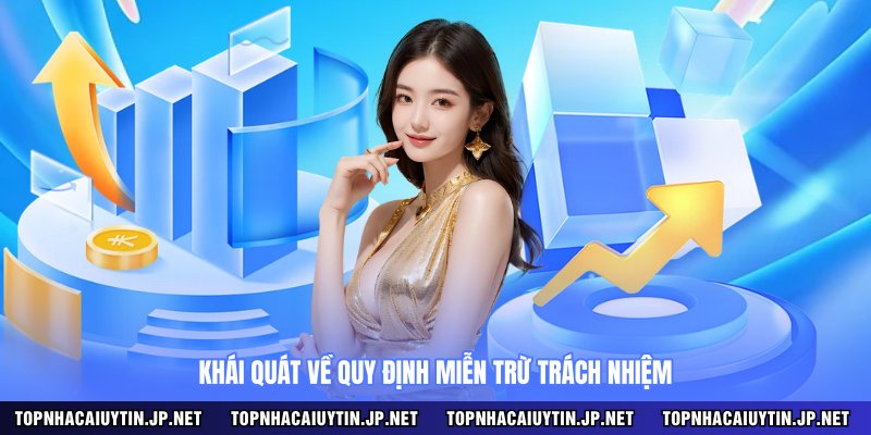 Khái quát về quy định miễn trừ trách nhiệm