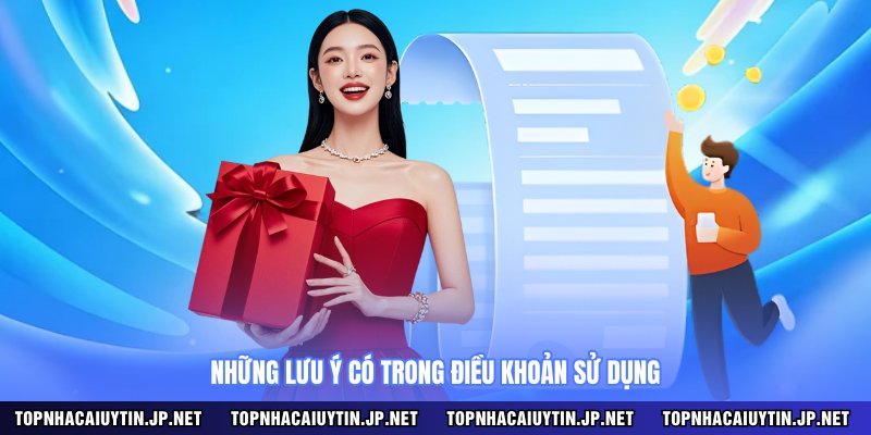 Những lưu ý có trong điều khoản sử dụng